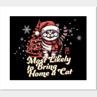 Most Likely to Bring Home a Cat - Family Christmas - Merry Christmas Posters and Art